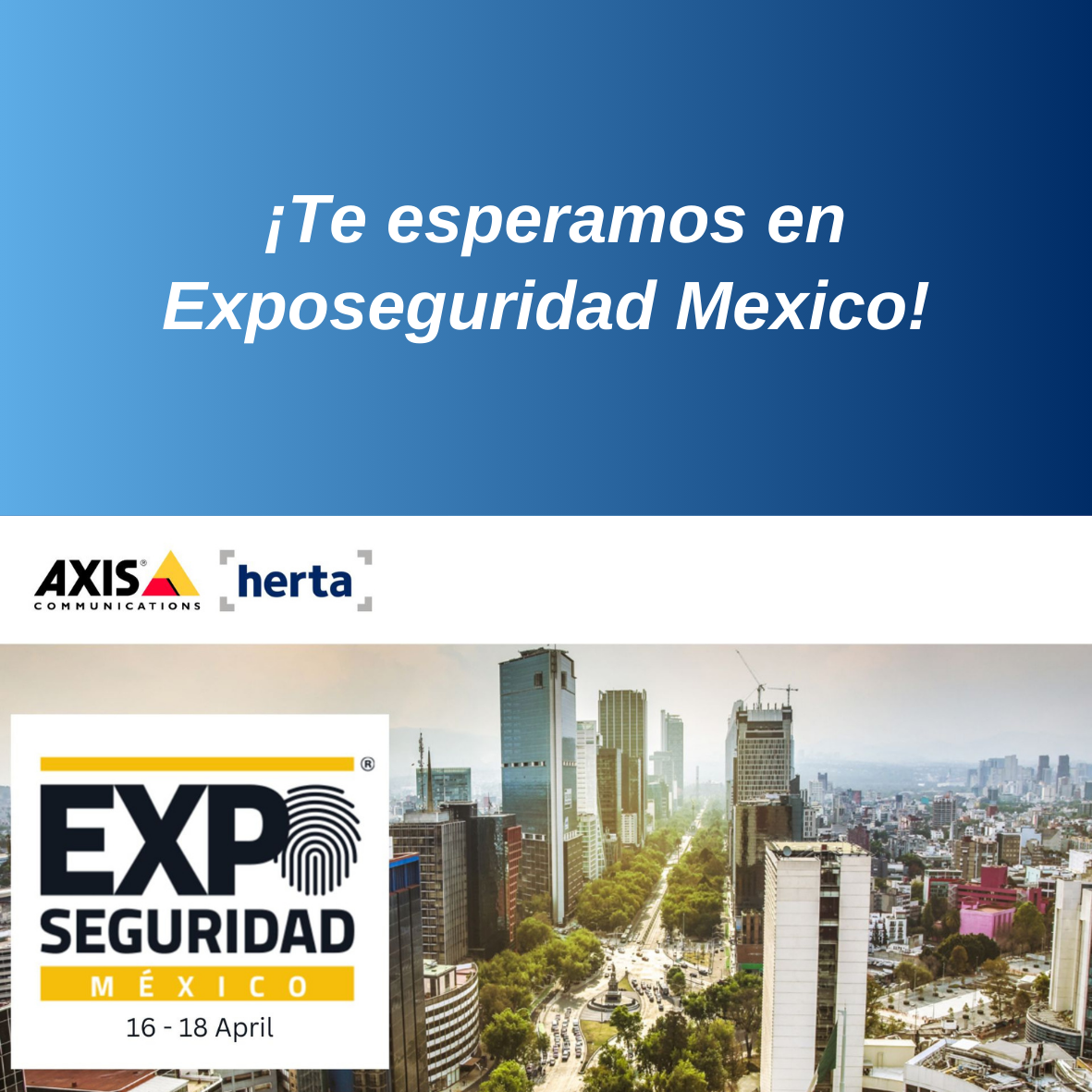 Herta se une a Axis para presentar sus soluciones innovadoras en Exposeguridad México
